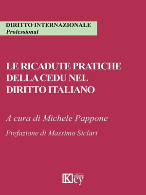 cover image of Le ricadute pratiche della cedu nel diritto italiano